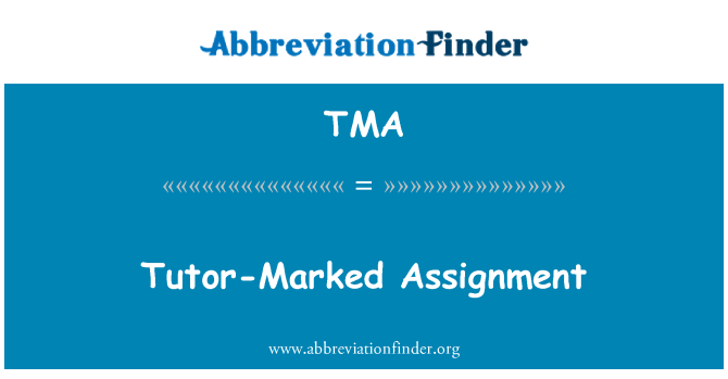 tutor marked assignment meaning