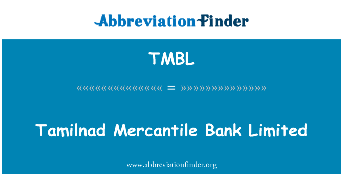 TMBL: Tamilnad Mercantile Bank Limited