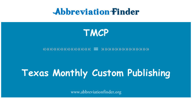 TMCP: Texas Monthly Custom Publishing