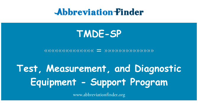 TMDE-SP: Test, Measurement, and Diagnostic Equipment - Support Program