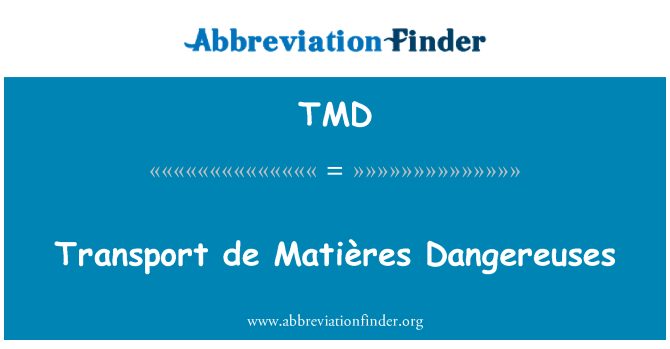 TMD: Trasport de Matières Dangereuses