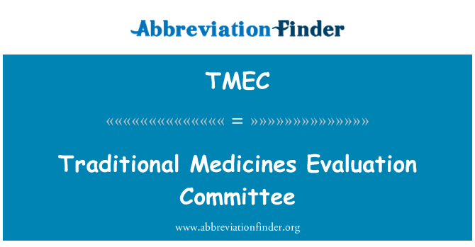 TMEC: Комитет за оценка на традиционните лекарства