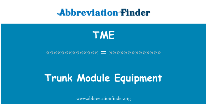 TME: Stammen modul utrustning