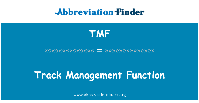 TMF: Track Management functie