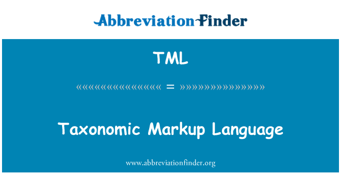 TML: Taxonomic Markup Language