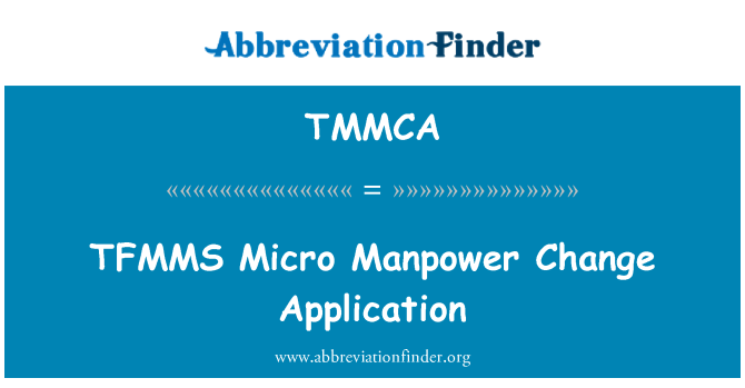 TMMCA: TFMMS Micro mankracht verandering toepassing