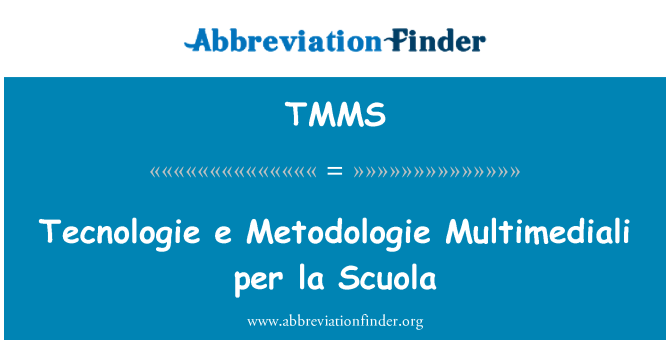 TMMS: Tecnologie e Metodologie Multimediali на ла Scuola