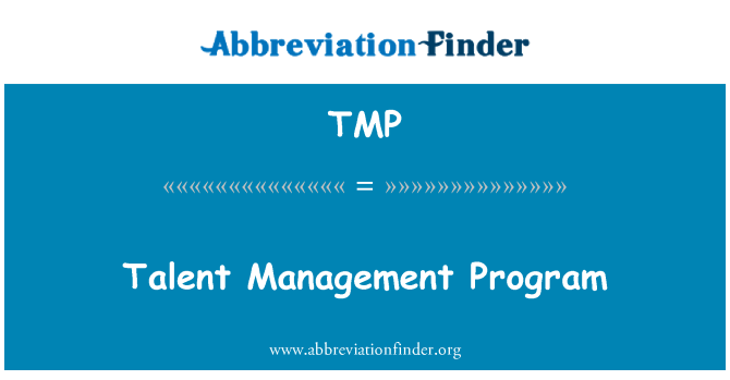 TMP: Talent Management Program