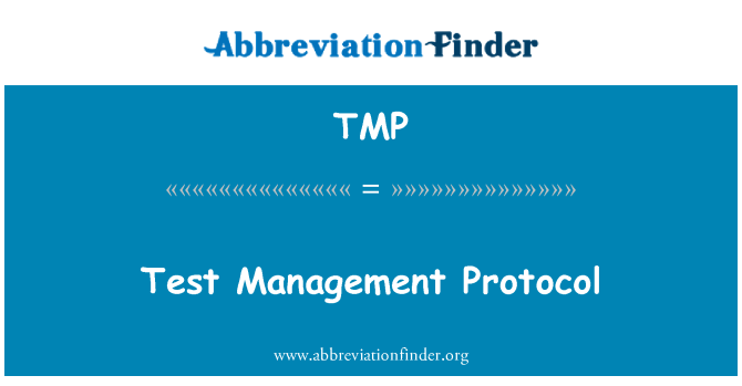 TMP: Test Management protokol