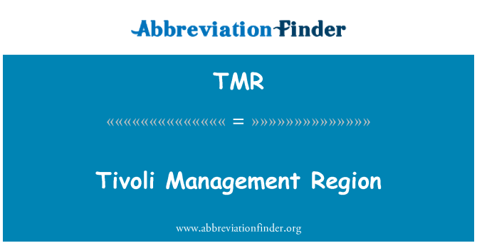 TMR: Rejyon Gestion Tivoli