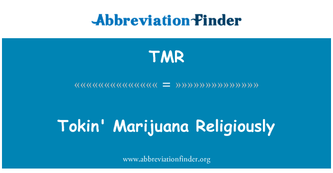 TMR: Tokin' Marijuana religiöst