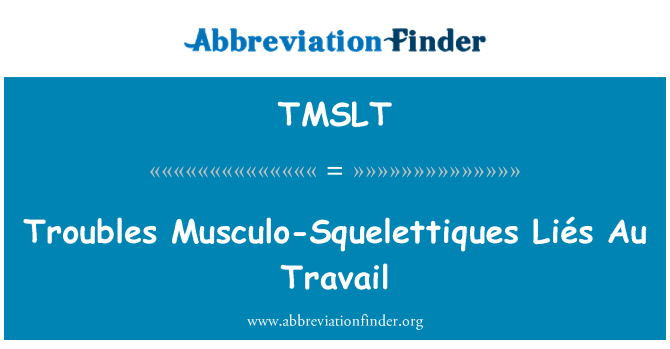 TMSLT: Move pa Musculo-Squelettiques Liés Au travay