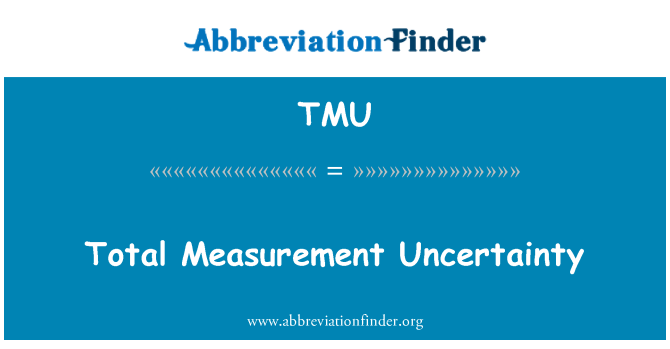 TMU: Incertezza di misura totale