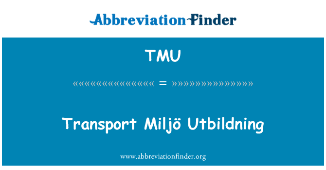 TMU: תחבורה Miljö Utbildning