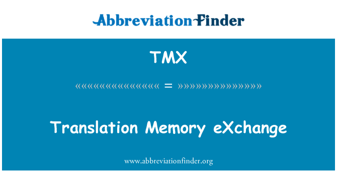 TMX: 翻譯記憶庫交換