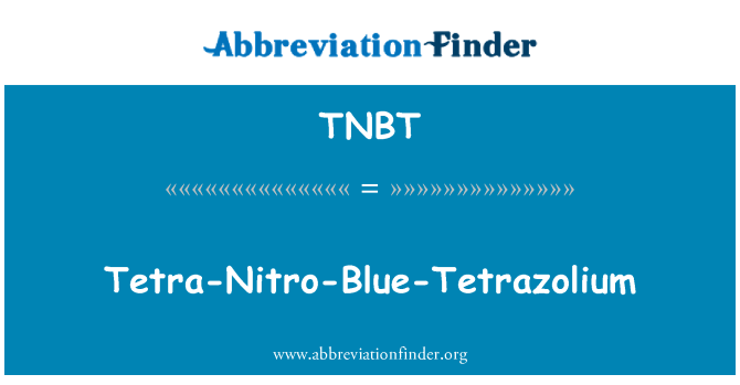 TNBT: Tetra-Nitro niebieski tetrazolową