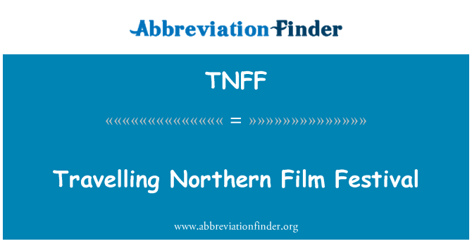 TNFF: سفر شمالی فلم فیسٹیول