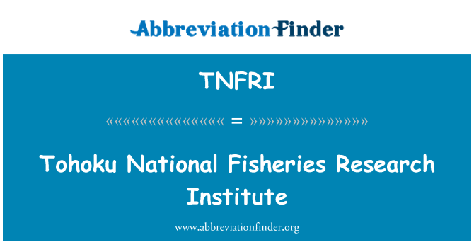 TNFRI: Istituto di ricerca di Tohoku nazionale della pesca