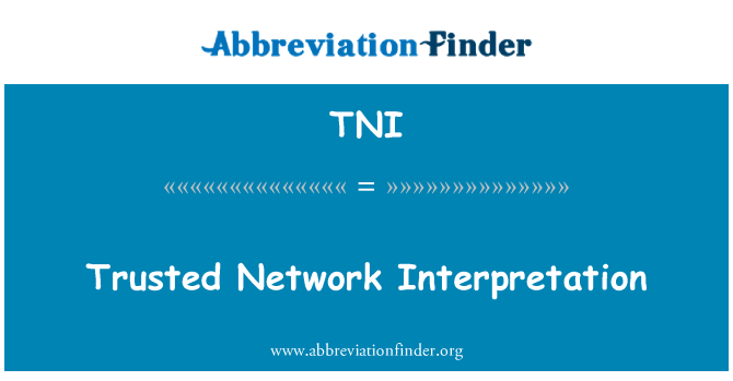 TNI: Інтерпретація довіреної мережі