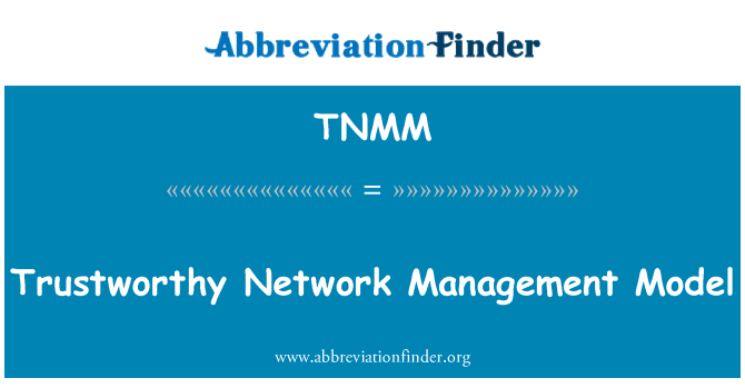TNMM: Vertrauenswürdige Netzwerk-Management-Modell