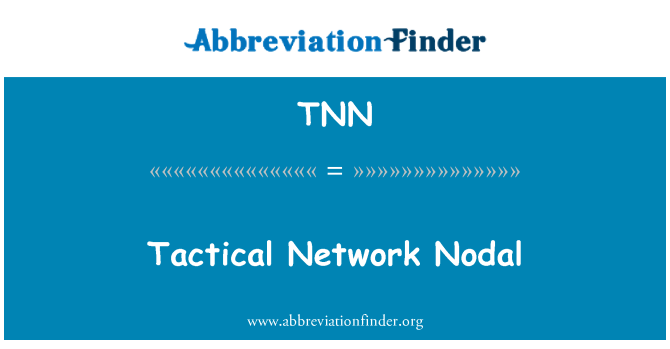 TNN: Tactical Network węzłowych