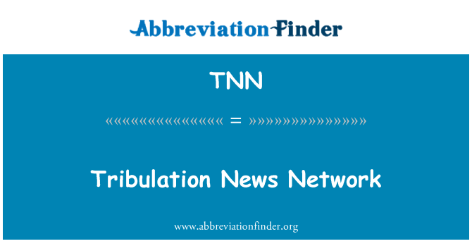 TNN: Xarxa de notícies de tribulació