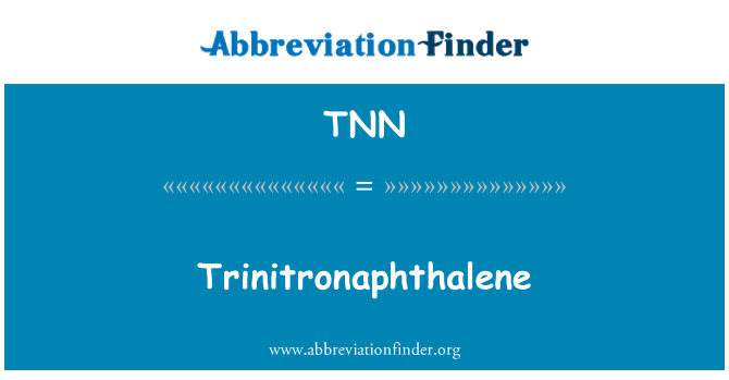 TNN: Trinitronaftalīns