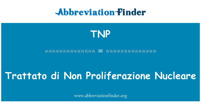 TNP: Trattato di sigara Proliferazione Nucleare