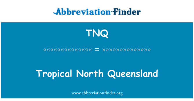 TNQ: گرمسیری کوئینزلند شمالی