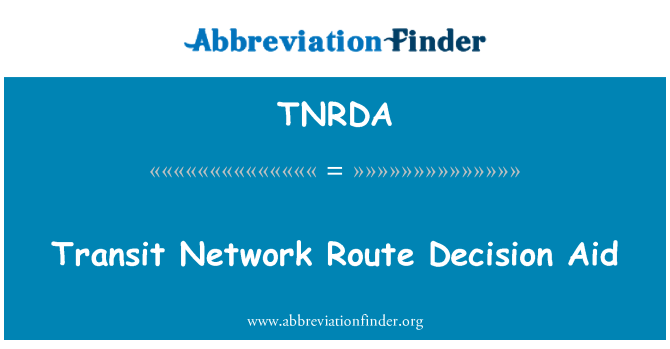 TNRDA: トランジット ネットワーク ルートの意思決定支援