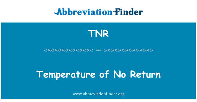 TNR: Temperatura brez povratka