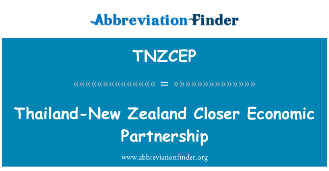 TNZCEP: Thailanda-Noua Zeelandă mai aproape de parteneriat Economic