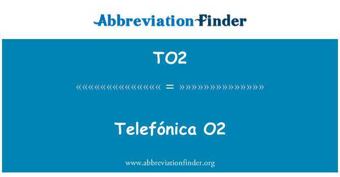 TO2: Telefónica O2