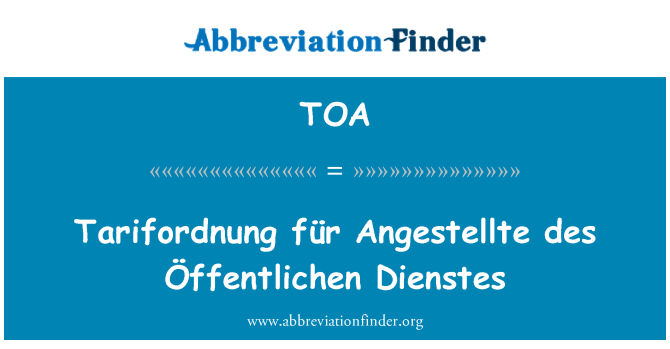 TOA: Tarifordnung für Angestellte des Öffentlichen Dienstes