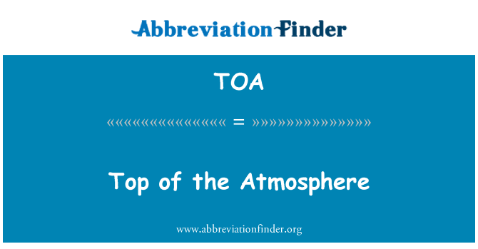 TOA: Partea de sus a atmosferei