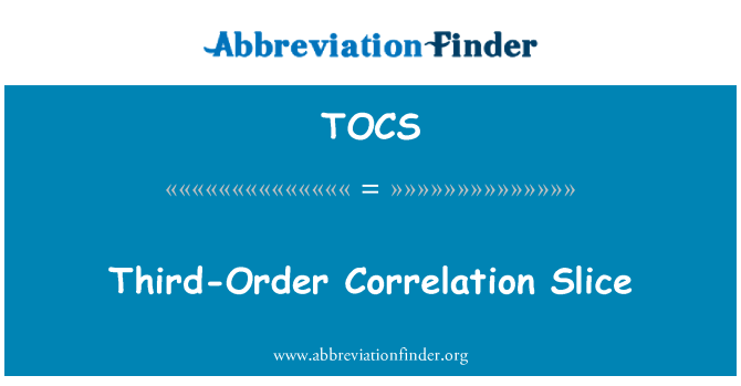 TOCS: Dritter Ordnung Korrelation Slice