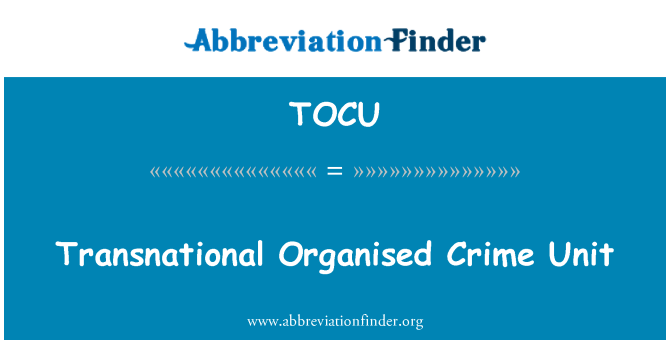 TOCU: ماورا منظم جرائم یونٹ