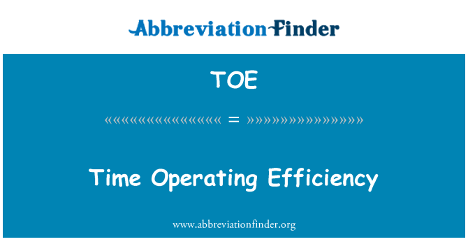 TOE: समय ऑपरेटिंग दक्षता