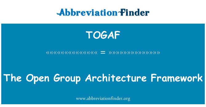 TOGAF: На Open Group архитектура рамка