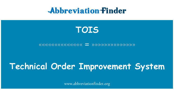 TOIS: Tekniska Order Improvement System