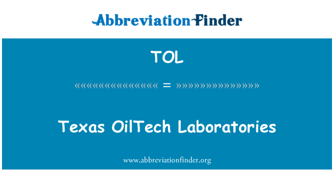 TOL: Техас OilTech лаборатории