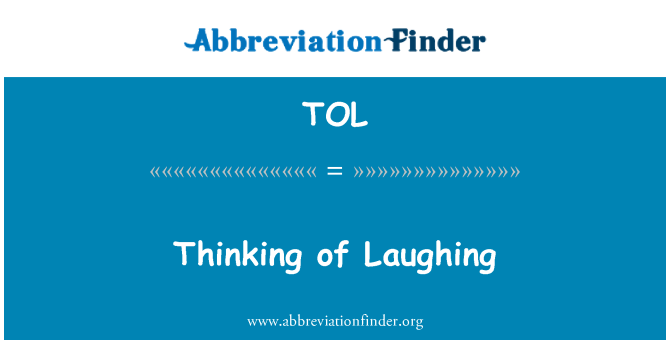 TOL: ہنسی کے بارے میں سوچنا