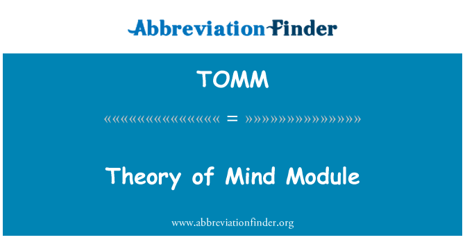 TOMM: Teorija uma modula