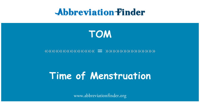 TOM: Tempo di ciclo mestruale