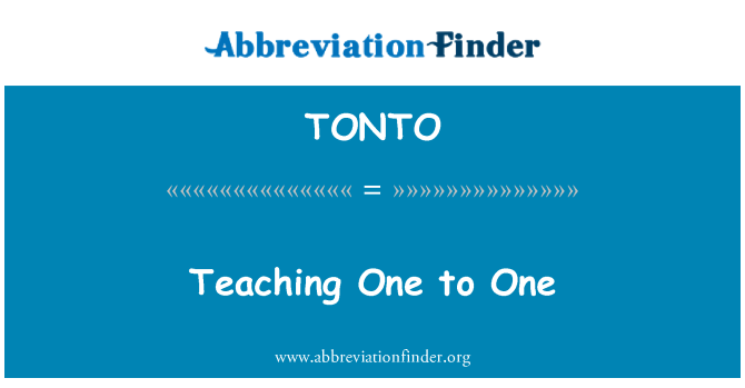 TONTO: Enseignement One to One