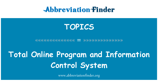 TOPICS: Total Online-Programm und Informationen-Kontrollsystem