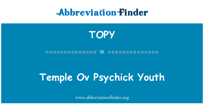 TOPY: Temple Ov Psychick Youth
