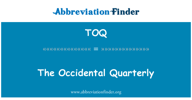 TOQ: The Occidental Quarterly