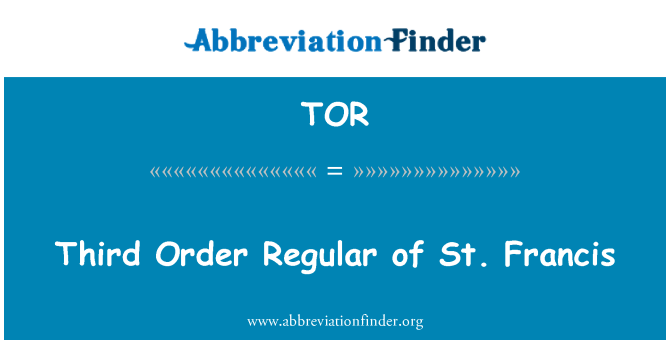 TOR: Al treilea ordin regulate de St. Francis