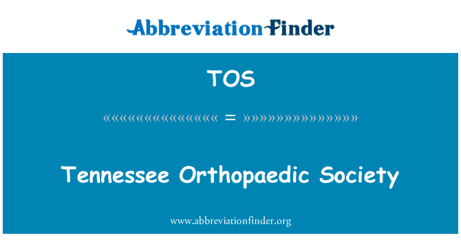 TOS: Tennessee ortopédiai társaság